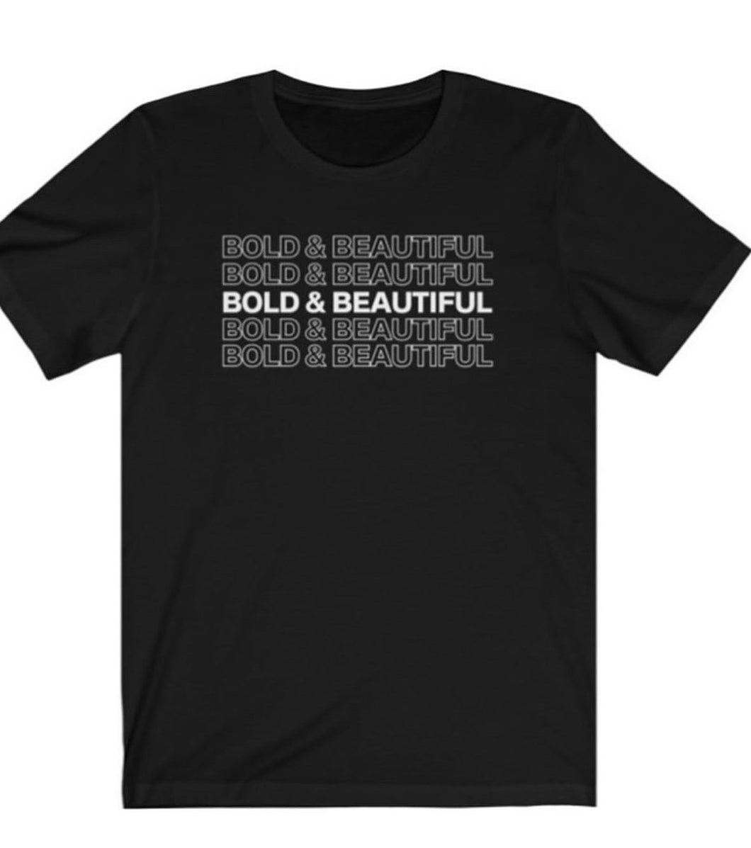 Bold & Beautiful Unisex Tee