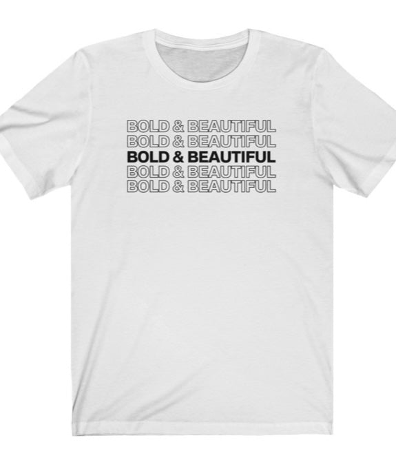 Bold & Beautiful Unisex Tee